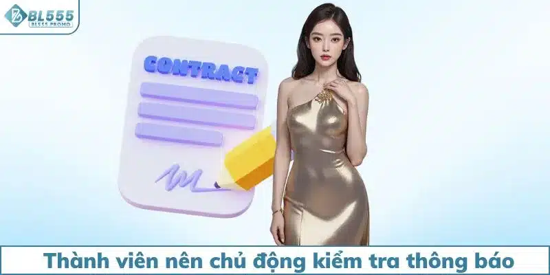 Thành viên nên chủ động kiểm tra thông báo hệ thống
